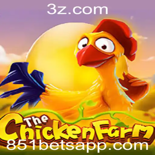 Explorando o Mundo do Jogo ChickenFarm e o Fenômeno 851bet